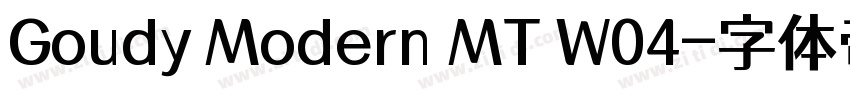 Goudy Modern MT W04字体转换